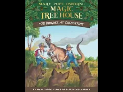 Magic Tree House : Dingoes At Dinnertime by Mary Pope Osborne
