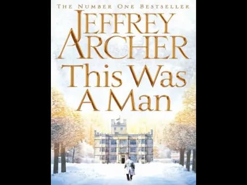 This Was a Man by Jeffrey Archer
