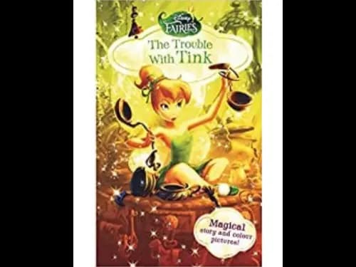 Disney Fairies : The Trouble With Tink by Kiki Thorpe