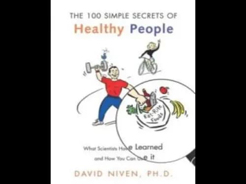 The 100 Simple Secret of Healthy People by David Niven