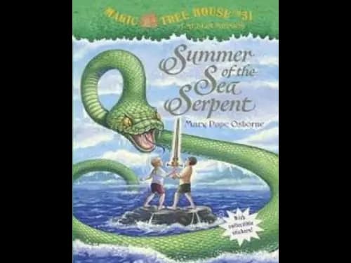 Magic Tree House : Summer of The Sea Serpent by Mary Pope Osborne