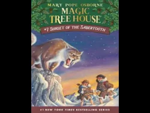 Magic Tree House : Sunset of The Sabertooth by Mary Pope Osborne