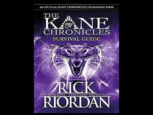 The Kane Chronicles : Survival Guide by Rick Riordan