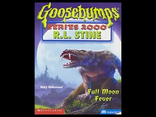Goosebumps : 22 Full Moon Fever by R.L. Stine