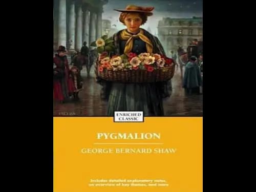Enriched Classic : Pygmalion by George Bernard Shaw
