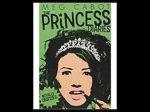 The Princess Diaries 4 : Royally Obsessed by Meg Cabot