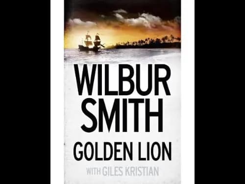 Golden Lion With Giles Kristian by Wilbur Smith