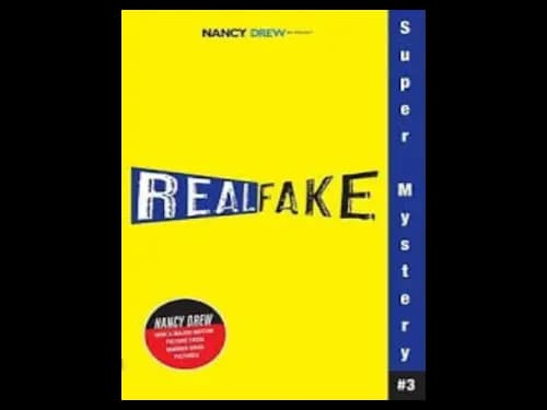 Nancy Drew Super Mystery 3 : Real Fake by Carolyn Keene
