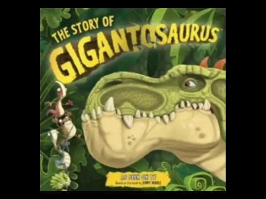 Story of Gigantosaurus