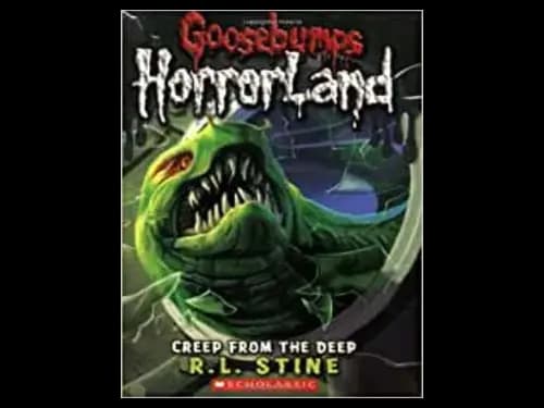 Goosebumps : 02 Horrorland : Creep From The Deep by R.L. Stine