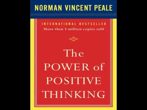 The Power Of Positive Thinking by Norman Vincent Peale