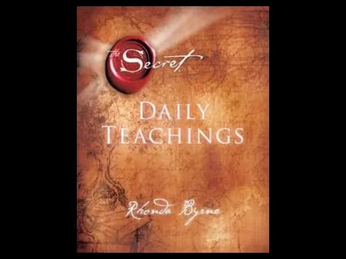 The Secret : Daily Teachings by Rhonda Byrne
