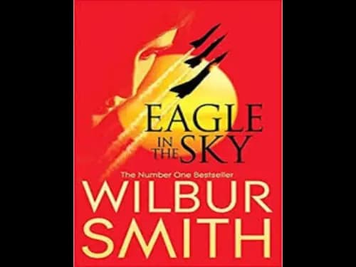 Eagle in the Sky by Wilbur Smith