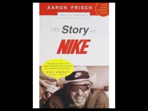 The Story of Nike by Aaron Frisch