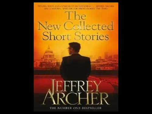 The New Collected Short Stories by Jeffrey Archer