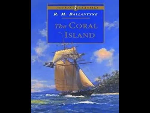 Puffin Classics : The Coral Island by R.M.Ballantyne