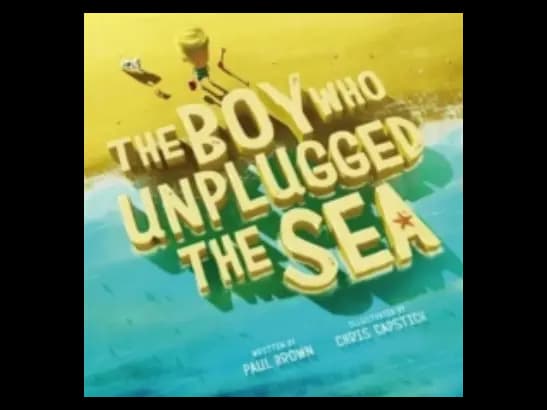 Boy Who Unplugged the Sea