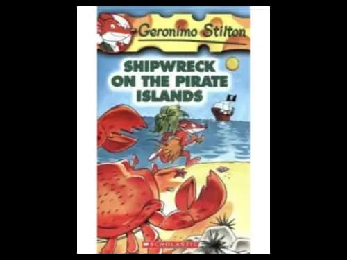 Geronimo Stilton 18 : Shipwreck on The Pirate Islands by Geronimo Stilton
