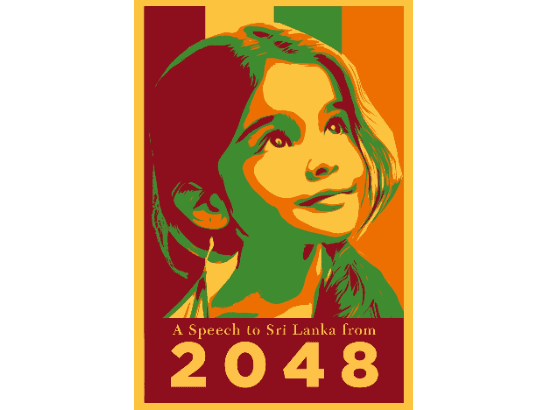 A SPEECH TO SRI LANKA FROM 2048