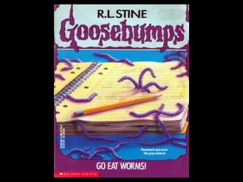 Goosebumps : Go Eat Worms by R.L. Stine