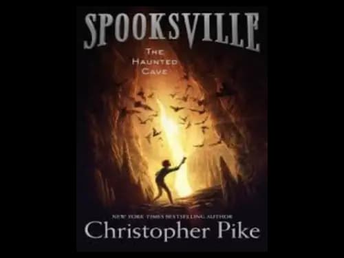 Spooks Ville : The Haunted Cave by Christopher Pike