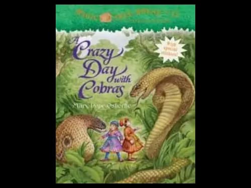 Magic Tree House : A Crazy Day With Cobras by Mary Pope Osborne