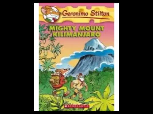 Geronimo Stilton 41 : Mighty Mount Kilimanjaro by Geronimo Stilton