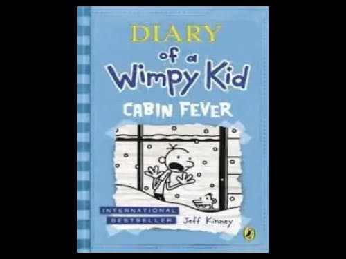 Diary of a Wimpy Kid : Cabin Fever 6 by Jeff Kinney