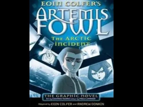 The Arctic Incident : The Graphic Novel by Eoin Colfer