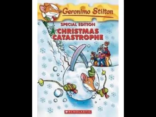 Geronimo Stilton : Christmas Catastrophe by Geronimo Stilton