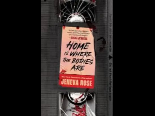 HOME IS WHERE THE BODIES ARE