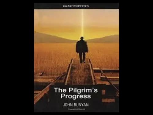 The Pilgrims Progress by John Bunyan