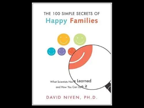 The 100 Simple Secret of Happy Families by David Niven