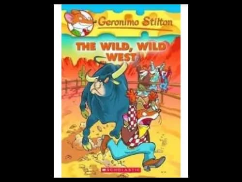 Geronimo Stilton 21 : The Wild Wild West by Geronimo Stilton