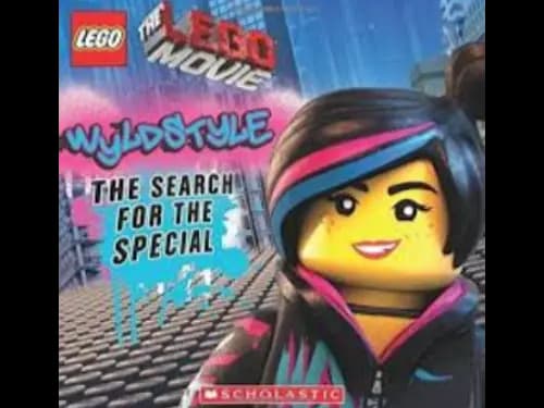 Lego Movie : Wyldstyle : The Search for The Special