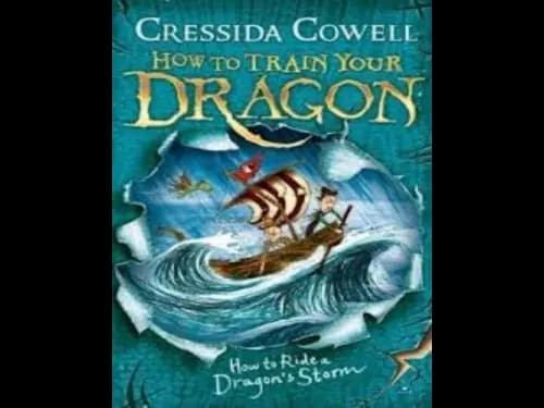 How to Train Your Dragon 7 : How to Ride A Dragons Storm by Cressida Cowell