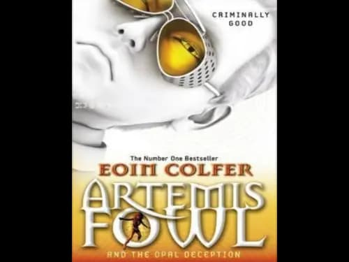Artemis Fowl and the Opal Deception by Eoin Colfer