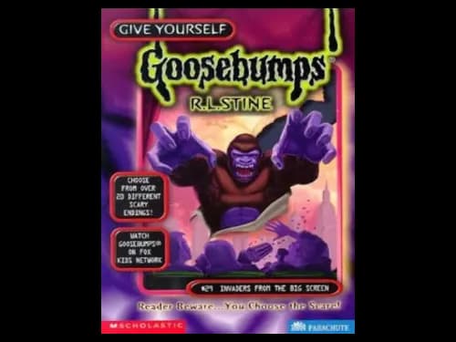 Goosebumps : 29 Invaders from the Big Screen by R.L. Stine