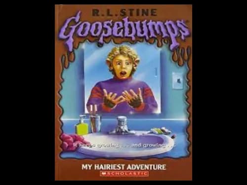 Goosebumps : My Hairiest Adventure by R.L. Stine