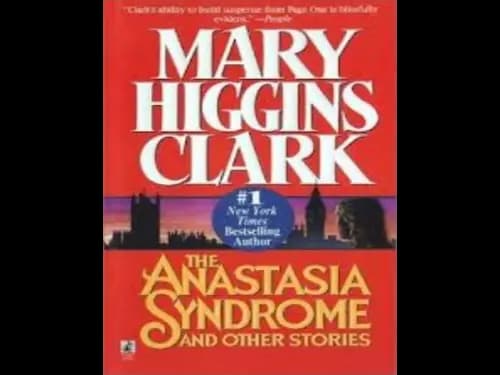 The Anastasia Syndrome and Other Stories by Mary Higgins Clark