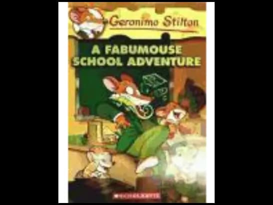 Geronimo Stilton 38 : A Fabumouse School Adventure by Geronimo Stilton
