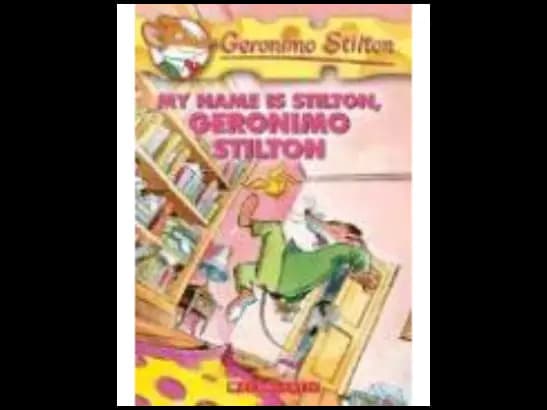 Geronimo Stilton 19 : My Name is Stilton Geronimo Stilton by Geronimo Stilton