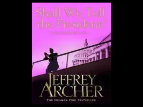 Shall We Tell The President by Jeffrey Archer