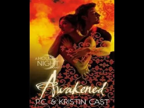 Awakened : A House of Night Novel by P.C. Kristin Cast