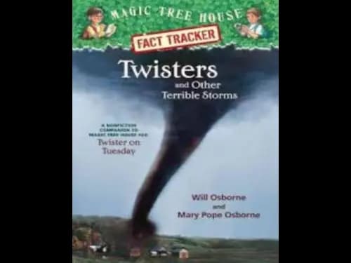 Magic Tree House Fact Tracker 8 : Twisters and Other Terrible Storms by Mary Pope Osborne