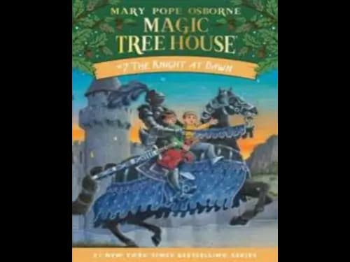 Magic Tree House : The Knight at Dawn by Mary Pope Osborne