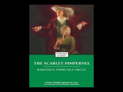 Enriched Classic : The Scarlet Pimpernel by Baroness Emmuska Orczy