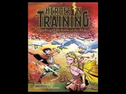 Heroes In Training : Apollo and The Battle Of The Birds by Joan Holub