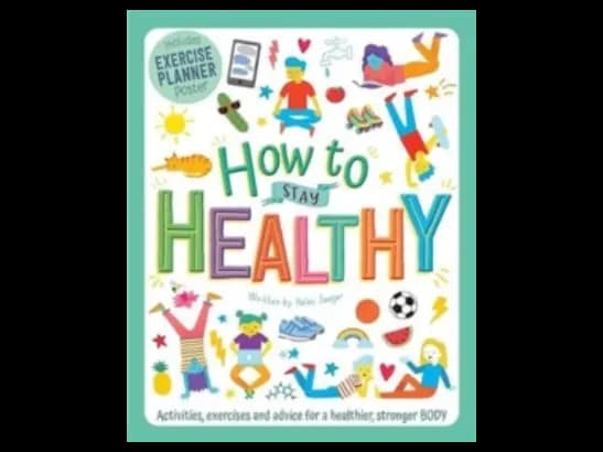 HOW TO STAY HEALTHY