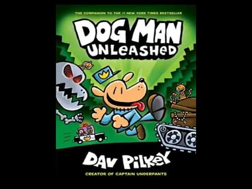 Dog Man Unleashed 2 by Dav Pilkey